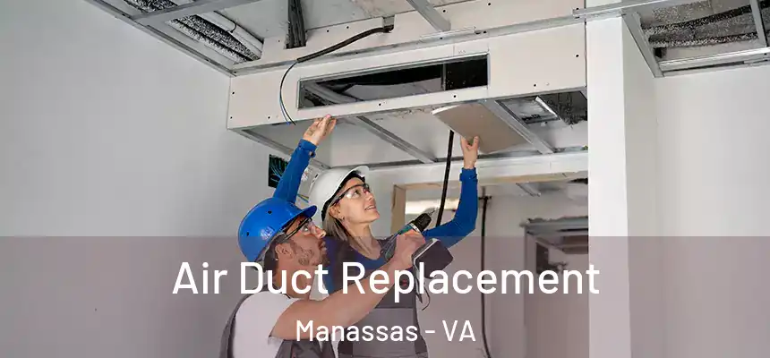  Air Duct Replacement Manassas - VA