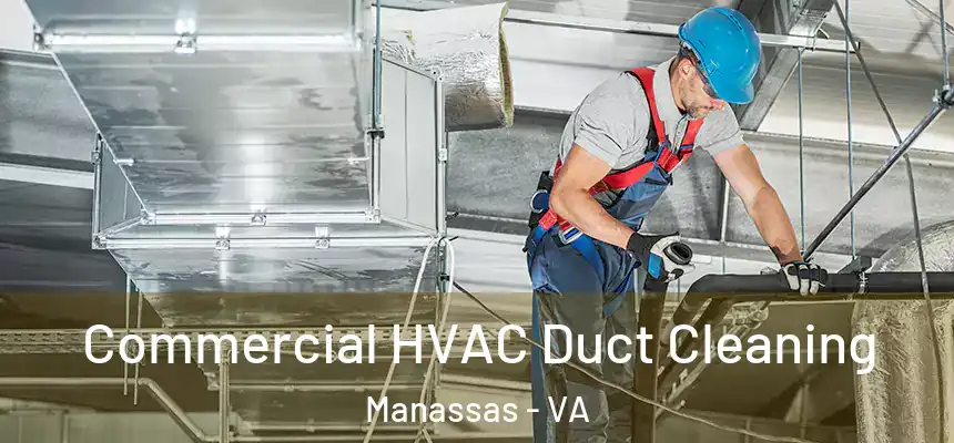  Commercial HVAC Duct Cleaning Manassas - VA