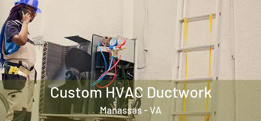  Custom HVAC Ductwork Manassas - VA