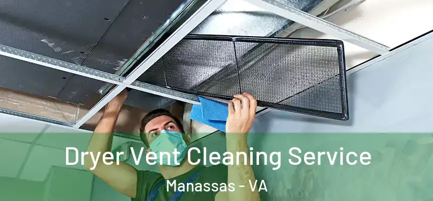  Dryer Vent Cleaning Service Manassas - VA