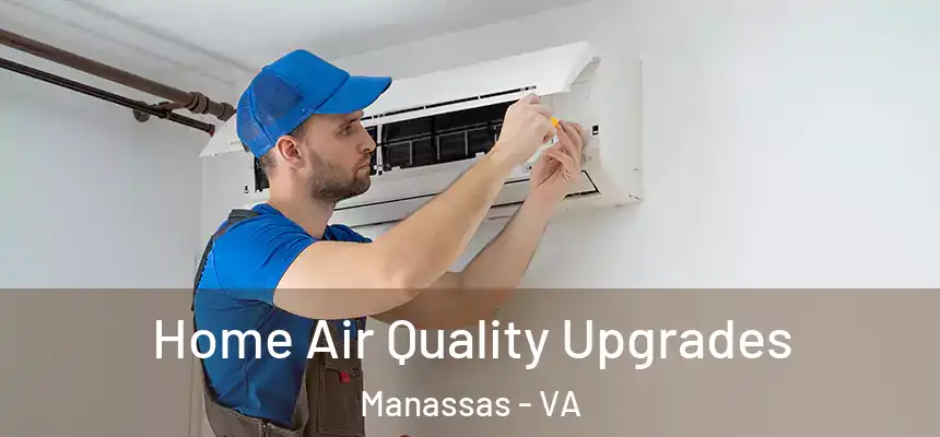  Home Air Quality Upgrades Manassas - VA