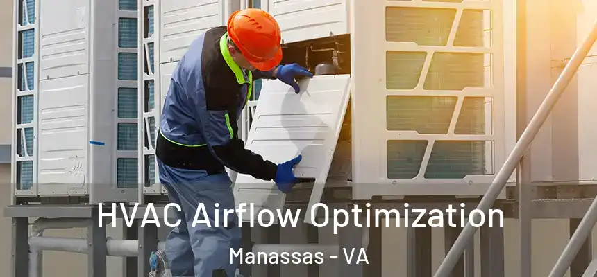  HVAC Airflow Optimization Manassas - VA