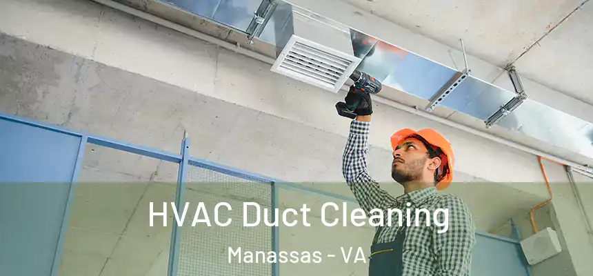  HVAC Duct Cleaning Manassas - VA