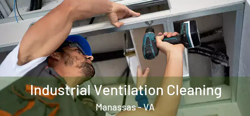  Industrial Ventilation Cleaning Manassas - VA