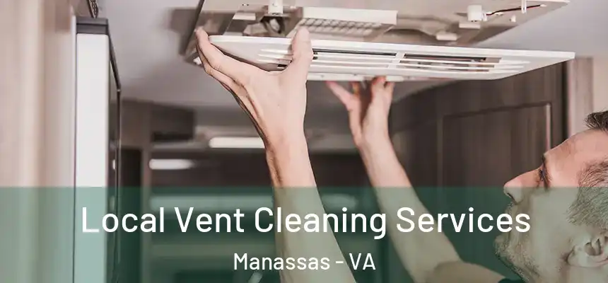  Local Vent Cleaning Services Manassas - VA