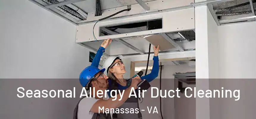  Seasonal Allergy Air Duct Cleaning Manassas - VA